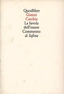 La favola dellessere. Commento al «Sofista».pdf