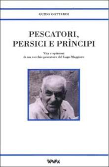 Pescatori, persici e prìncipi. Vita e opinioni di un vecchio pescatore del Lago Maggiore.pdf