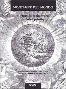Montagne del mondo-Mountains of the world. A global priority.pdf