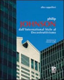 Philip Johnson. Dallinternational style al decostruttivismo.pdf