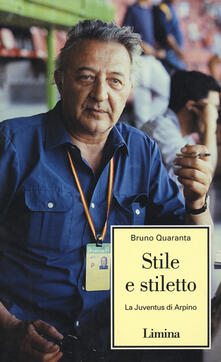 Stile e stiletto. La Juventus di Arpino.pdf