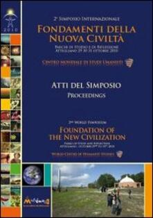 Fondamenti della nuova civiltà. Atti del Simposio (Attigliano 29-30-31 ottobre 2010). Ediz. multilingue.pdf