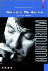 Libro Fabrizio De André. Anime salve Alessandro Sinopoli