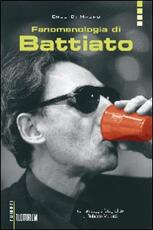 Libro Fenomenologia di Battiato Enzo Di Mauro