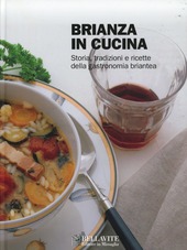 Cover  Brianza in cucina. Storia, tradizioni e ricette della gastronomia briantea