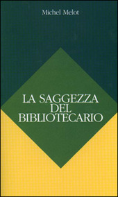 Copertina  La saggezza del bibliotecario