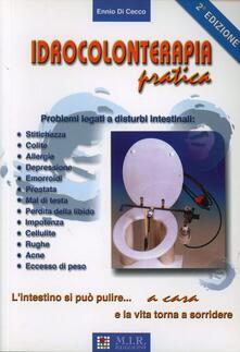 Idrocolonterapia pratica. Lintestino si può pulire a casa e la vita torna a sorridere.pdf