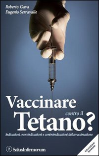 Image of Vaccinare contro il tetano? Indicazioni, non indicazioni e controindicazioni della vaccinazione
