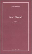 Libro Ateo?: altrochè! Arno Schmidt