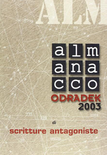 Almanacco Odradek 2003. Scritture antagoniste.pdf