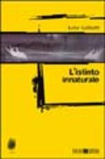 Libro L' istinto innaturale Luisa Gasbarri
