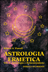 Image of Astrologia ermetica. Vol. 1: Astrologia e reincarnazione.