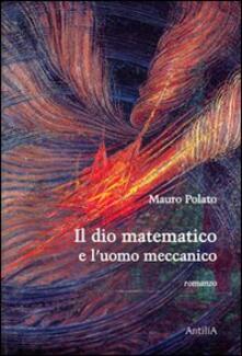Il dio matematico e luomo meccanico.pdf
