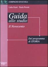 Libro Guida allo studio del programma di storia: il Novecento Paola Perotti Lidia Gusti