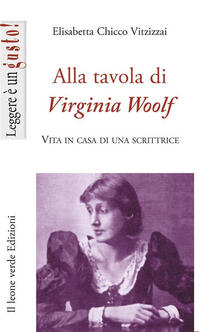 Alla tavola di Virginia Woolf. Vita in casa di una scrittrice.pdf