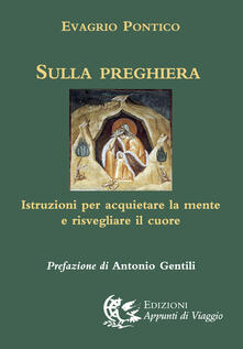 Sulla preghiera. Istruzioni per acquietare la mente e risvegliare il cuore.pdf