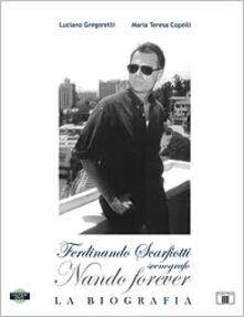 Nando forever. Ferdinando Scarfiotti, scenografo. La biografia. Con DVD.pdf