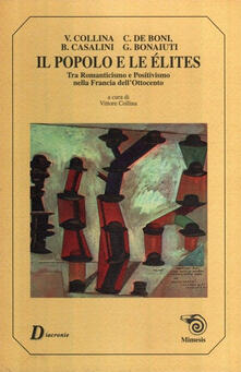 Il popolo e le élites. Tra Romanticismo e Positivismo nella Francia dellOttocento.pdf