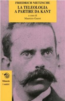 La teologia a partire da Kant. Lopera giovanile di Nietzsche che anticipa «La volontà di potenza».pdf