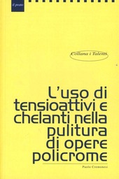 Copertina  L'uso di tensioattivi e chelanti nella pulitura di opere policrome
