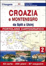 Libro Croazia e Slovenia. Portolano cartografico. Vol. 2: Dda Split a Ulcin. Bodo Müller Jürgen Strassburger