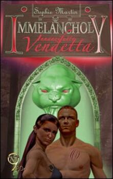 Immelancholy. Innanzitutto vendetta.pdf