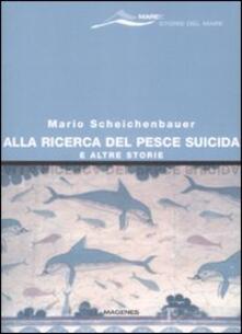 Alla ricerca del pesce suicida e altre storie.pdf