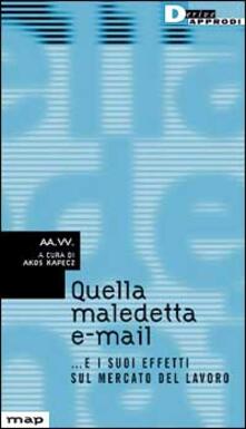 Quella maledetta e-mail... e i suoi effetti sul mercato del lavoro.pdf