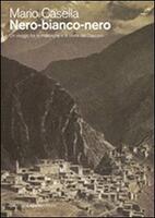  Nero-bianco-nero. Un viaggio tra le montagne e la storia del Caucaso