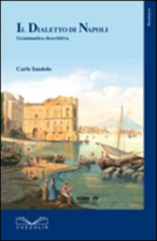Il dialetto di Napoli. Grammatica descrittiva.pdf