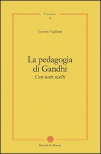 Image of La pedagogia di Gandhi. Con testi scelti