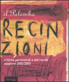 Il Palomba. Recinzioni e altri scritti. Critiche perimetrali dei migliori film della stagione 2002/2003.pdf