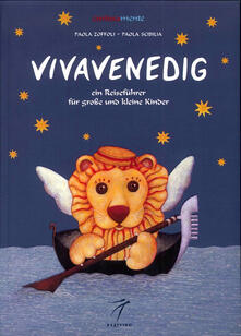 Vivavenedig. Ein Reiseführer für goße und kleine Kinder.pdf