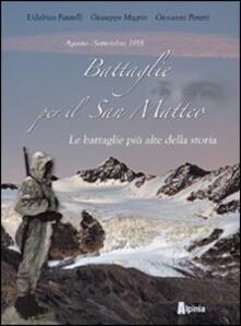 Battaglie per il San Matteo. Le battaglie piu alte della storia.pdf