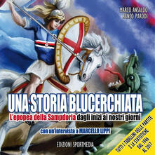 Una storia blucerchiata. Lepopea della Sampdoria dagli inizi ai nostri giorni.pdf