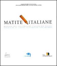 Matite italiane. Rassegna dellillustrazione italiana per ragazzi-Exhibition of italian illustrators for children.pdf
