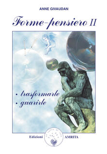 Forme-pensiero II: trasformarle, guarirle.pdf