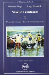 Copertina  Novelle a confronto : I : (L'asino di san Giuseppe ; Il Corvo di Mizzaro e altre novelle)