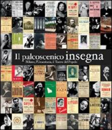 Il palcoscenico insegna. Milano, lUmanitaria, il Teatro del Popolo.pdf
