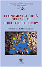 Libro Economia e società nella crisi. Il ruolo dell'Europa