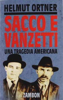 Sacco e Vanzetti. Una tragedia americana.pdf