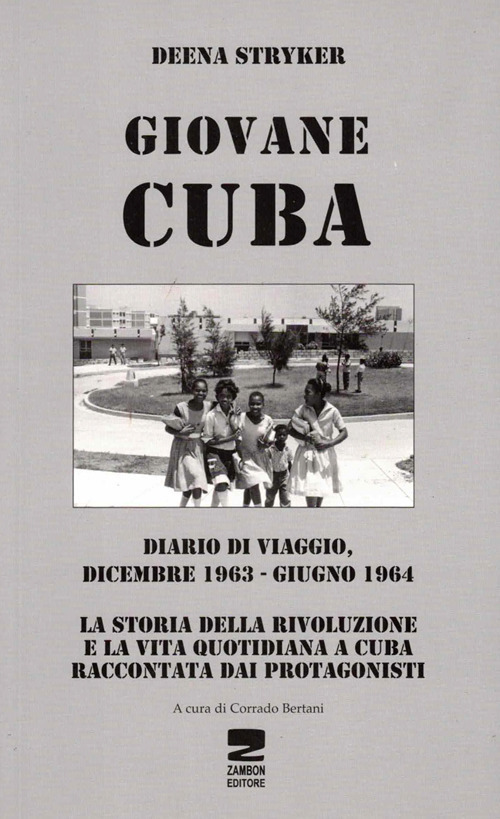 Image of Giovane Cuba. Diario di viaggio, dicembre 1963-giugno 1964