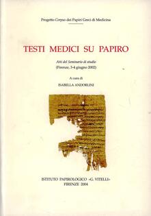 Ristorantezintonio.it Testi medici su papiro. Atti del Seminario di studio (Firenze, 3-4 giugno 2002) Image