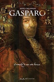 Gasparo. Il romanzo di una vita barocca.pdf