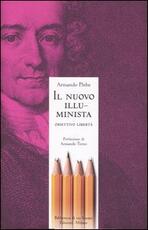 Libro Il nuovo illuminista. Obiettivo libertà Armando Plebe