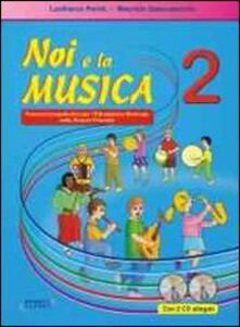 Noi e la musica. Con CD Audio. Giuda per linsegnante. Vol. 2.pdf
