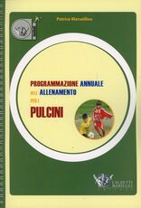Libro Programmazione annuale dell'allenamento per i pulcini Patrice Marseillou