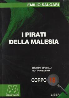 I pirati della Malesia. Ediz. per ipovedenti.pdf
