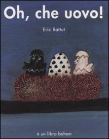 Oh, che uovo! Ediz. illustrata.pdf