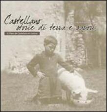 Libro Castellano. Storie di terra e di sapori Andrea Miorandi